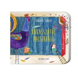 Kakasszótól pacsirtáig